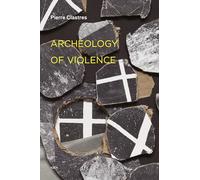 Archeology of Violence
