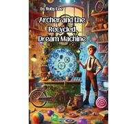 Archer and the Recycled Dream Machine
