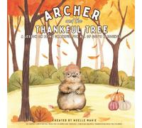 Archer and The Thankful Tree: The Perfect Christian Fall Book for Children and Toddlers | Christian Grateful Thanksgiving Book For Children