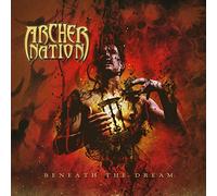 ARCHER NATION - Beneath The Dream