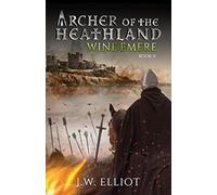 Archer of the Heathland: Windemere (Book 5)