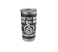 Archer The Do Nix der Will Only Archery Gift Stainless Steel Insulated Tumbler