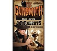 Archer's Revenge: Volume 48 (The Gunsmith)
