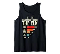 Archery Elk Hunting Reasons why i Missed The Elk Hunter Tank Top