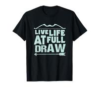 Archery Life At Full Draw Gift Shirt Mens Womens Bow Archer T-Shirt