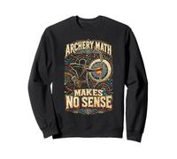 Archery Makes No Sense Archer Sweatshirt