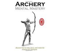 Archery Mental Mastery