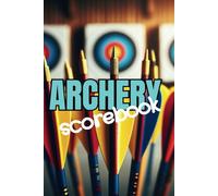 archery scorebook: archery sorting training notebook, notebook for archers, sheets to mark shooting impacts, archers score book