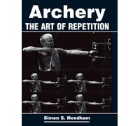 Archery : The Art of Repetition