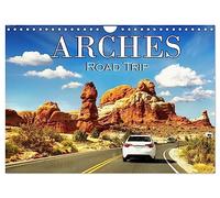 Arches Road Trip (Wall Calendar 2027 DIN A4 landscape), CALVENDO 12 Month Wall Calendar: Discover the breathtaking beauty of this unique desert landscape in the state of Utah, USA.