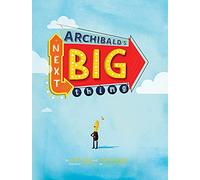 Archibald's Next Big Thing