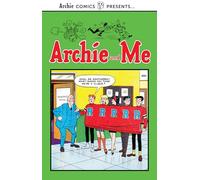 Archie and Me Vol. 1 (Archie Comics Presents)