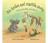 Archie and Milly visit the zoo: An Archie and Matilda story. (Archie, Matilda and Henry)