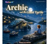 Archie and the Giant Turtle: 1 (The Adventures of Archie and Taru)