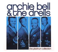 Archie Bell And The Drells – The Platinum Collection – International Release (Rhino)