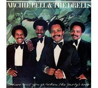 Archie Bell & The Drell WHERE WILL YOU GO WHEN THE PARTY'S OVE (CD) (US IMPORT)