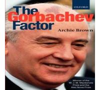 Archie Brown The Gorbachev Factor Paperback Book Archie Brown Multicolor