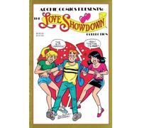 Archie Comics Presents: The Love Showdown Collection