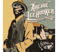 Archie Lee Hooker And The Coast To Coast Blues Band - Living In A Memory