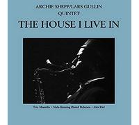 Archie Shepp + Lars Gullin Quintet - The House I Live In [VINYL]