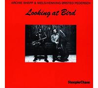 Archie Shepp - Looking at Bird (180g Vinyl) [VINYL]