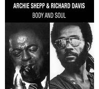 Archie Shepp & Richard Davis - Body & Soul [VINYL]