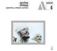 Archie Shepp - Yasmina, A Black Woman