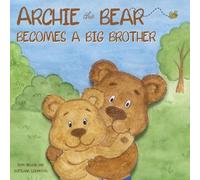 Archie the Bear Becomes a Big Brother