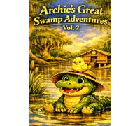 Archie's Great Swamp Adventures Vol 2