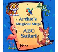 Archie's Magical Map: ABC Safari