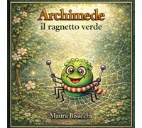 ARCHIMEDE Il Ragnetto verde.
