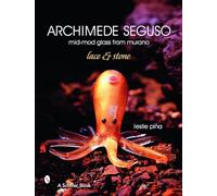 Archimede Seguso: Mid-mod Glass from Murano: Lace & Stone