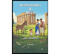 Archimedes & Rhyo: Los Valientes