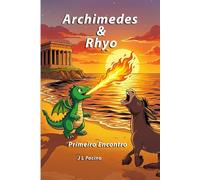 Archimedes & Rhyo: Primeiro Encontro