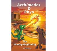 Archimedes & Rhyo: The Muddy Beginning
