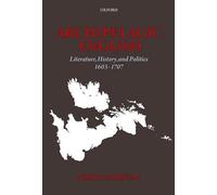 Archipelagic English: Literature, History, and Politics 1603-1707