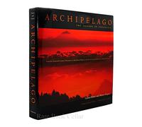 Archipelago - The Islands of Indonesia From the 19th Century Discoveries of Alfred Russel Wallace to the Fate of Forest & Reefs in the 21st Century: ... Forests and Reefs in the Twenty-First Century