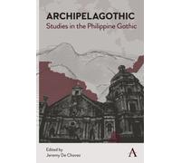 Archipelagothic: Studies in the Philippine Gothic