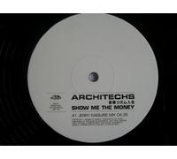 Architechs - Show Me the Money [12" VINYL]