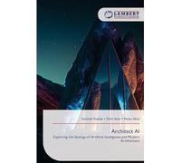 Architect AI: Exploring the Synergy of Artificial Intelligence and Modern Architecture