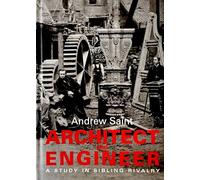 Architect and Engineer: A Study in Sibling Rivalry