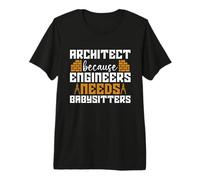 Architect Because Enigneers Building Architecture Architect Premium T-Shirt
