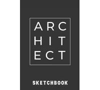 Architect | Dot Grid sketchbook.: A 6 x 9 120 pages cream pages dot grid graph paper sketchpad for architects and artist to enable easy sketching in ... students as they grow their sketching skills.