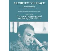 ARCHITECT OF PEACE (PART 3): It is not in the stars to hold our destiny