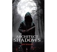 Architect of Shadows