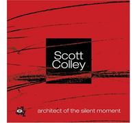 Architect of the Silent Moment by Colley, Scott (2007-01-30)