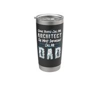 Architect Student Architecture Dad Some People Call Me Stainless Steel Insulated Tumbler