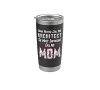 Architect Student Architecture Mom Some People Call Me Stainless Steel Insulated Tumbler