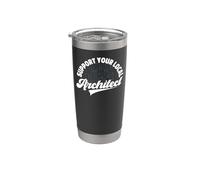 Architect Student Architecture Support Your Local Architect Stainless Steel Insulated Tumbler