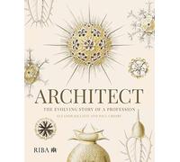 Architect: The evolving story of a profession
